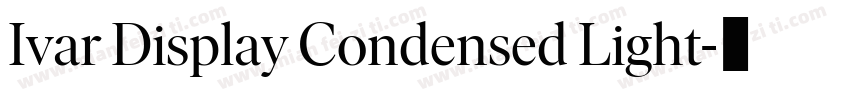 Ivar Display Condensed Light字体转换